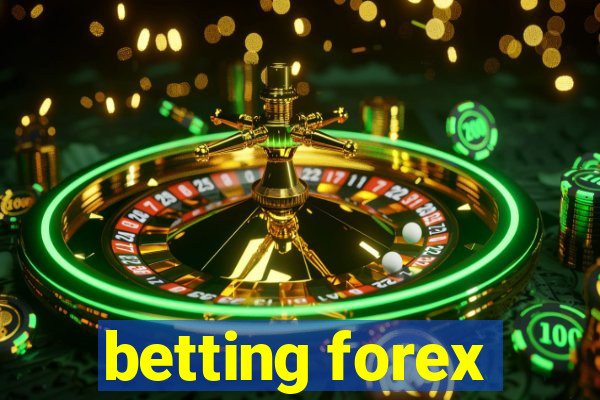 betting forex