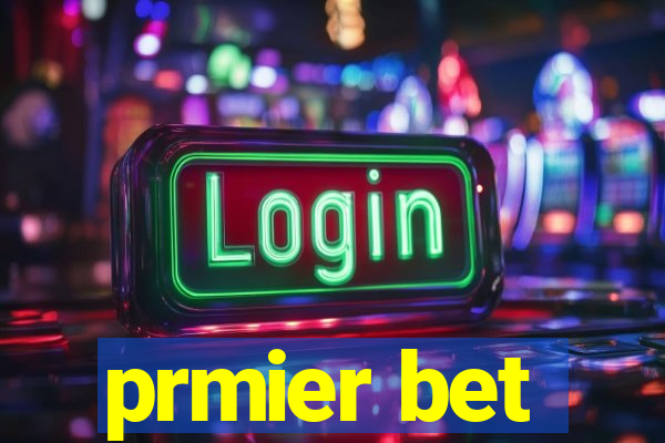 prmier bet