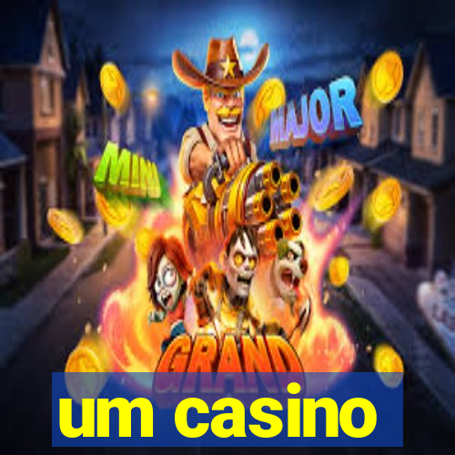 um casino