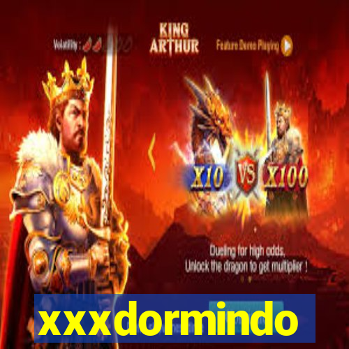 xxxdormindo