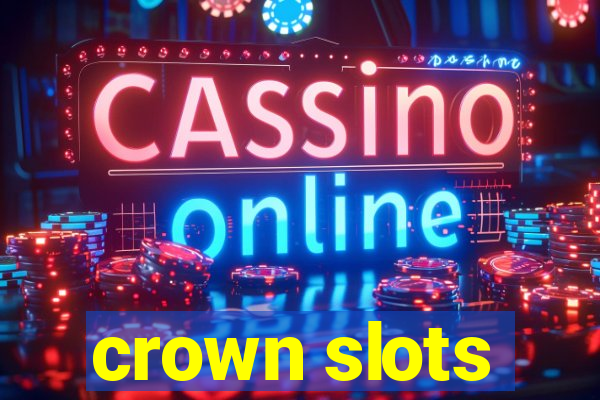 crown slots