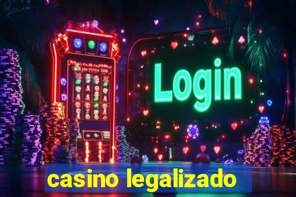 casino legalizado