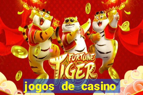 jogos de casino caca niqueis