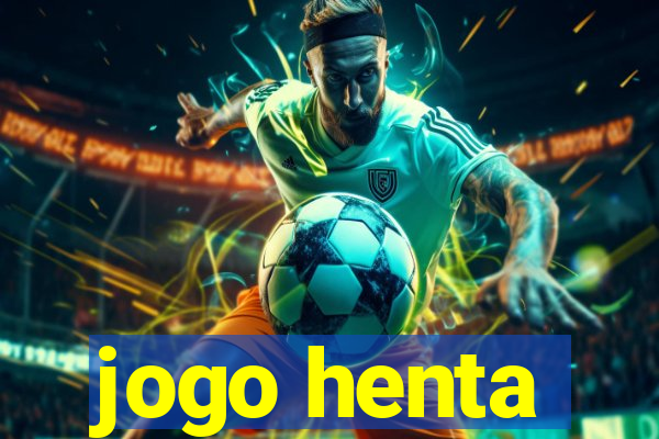 jogo henta