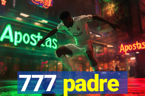 777 padre