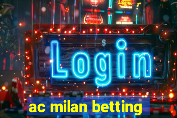 ac milan betting