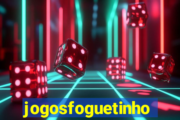 jogosfoguetinho