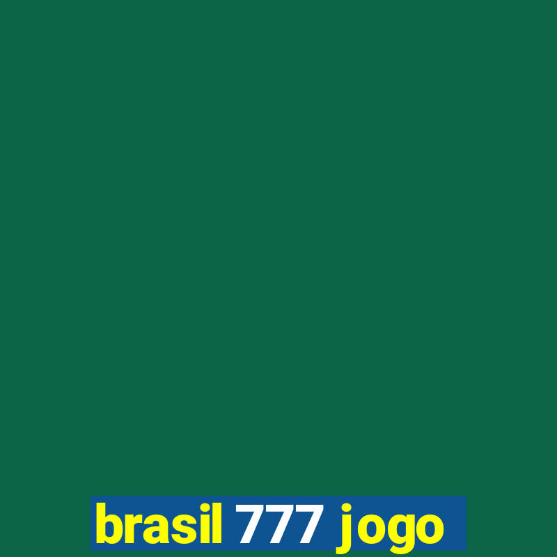 brasil 777 jogo