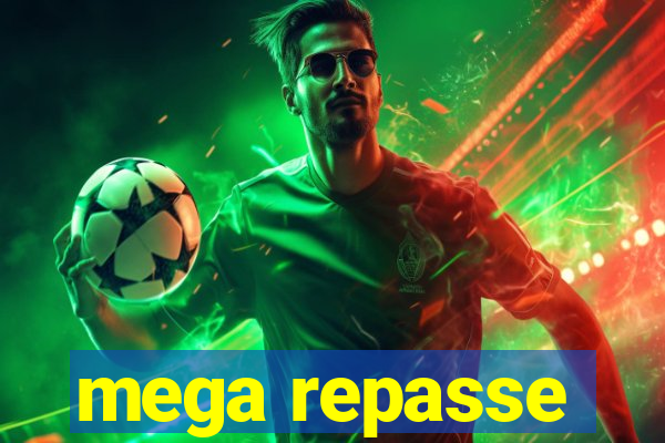 mega repasse