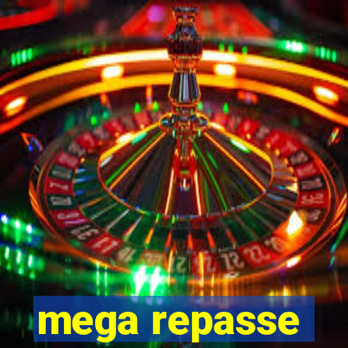 mega repasse