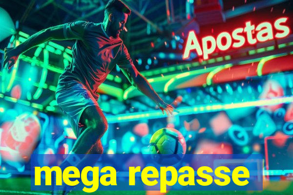 mega repasse