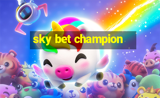 sky bet champion