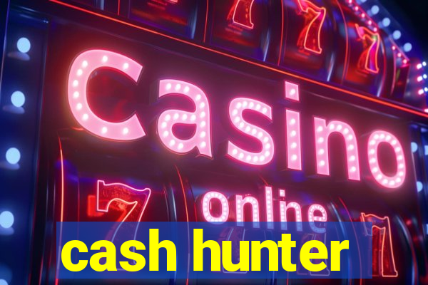 cash hunter