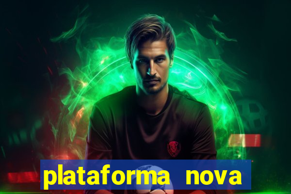 plataforma nova fortune tiger