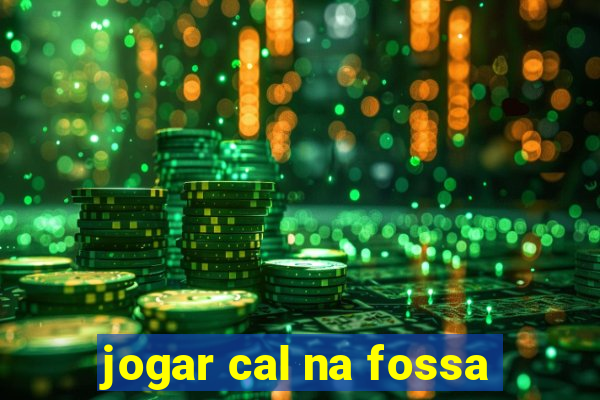 jogar cal na fossa