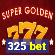 325 bet