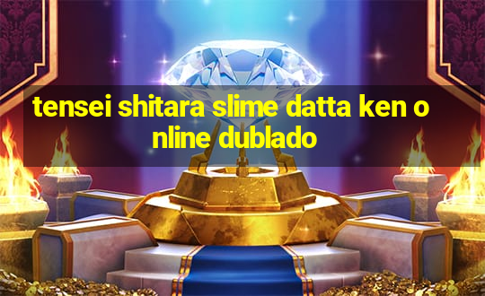 tensei shitara slime datta ken online dublado