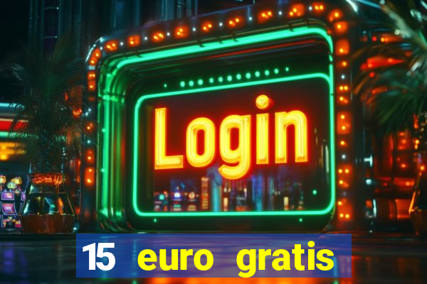 15 euro gratis casino deutschland