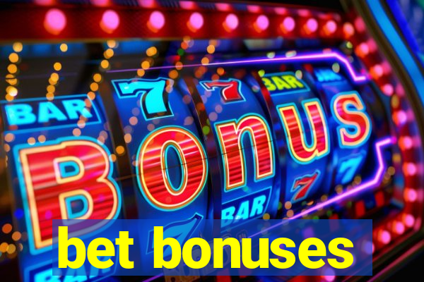 bet bonuses