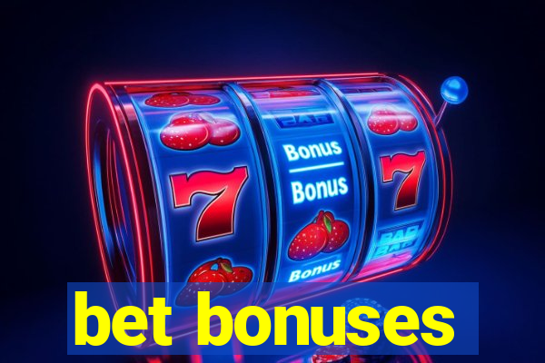 bet bonuses