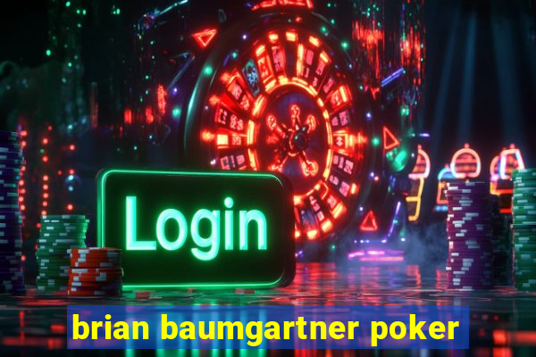 brian baumgartner poker