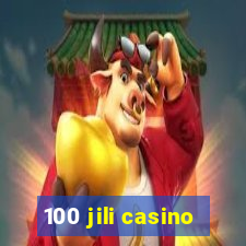 100 jili casino