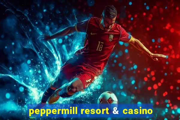 peppermill resort & casino