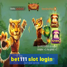 bet111 slot login