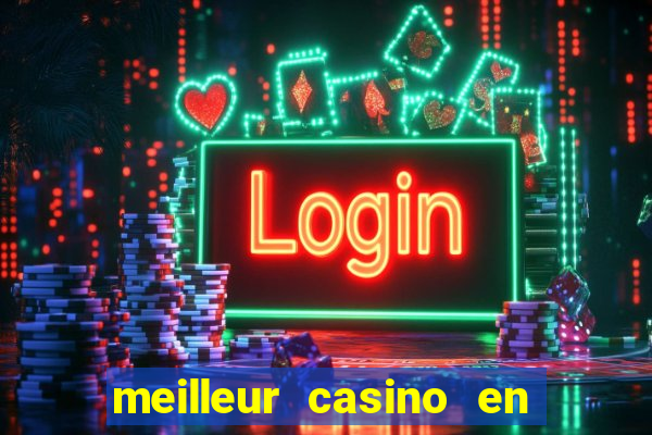 meilleur casino en ligne 2022