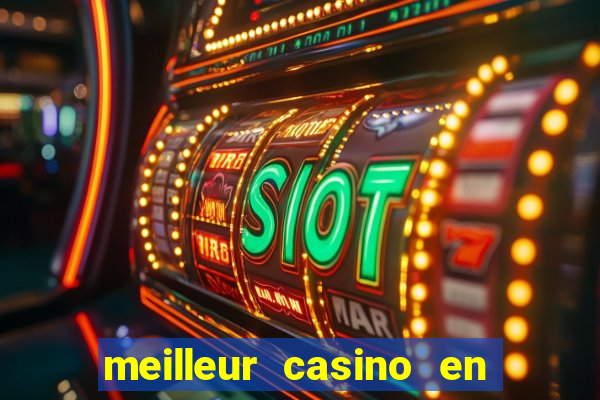 meilleur casino en ligne 2022