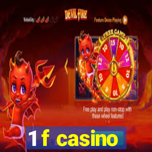 1 f casino