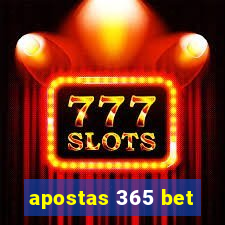 apostas 365 bet