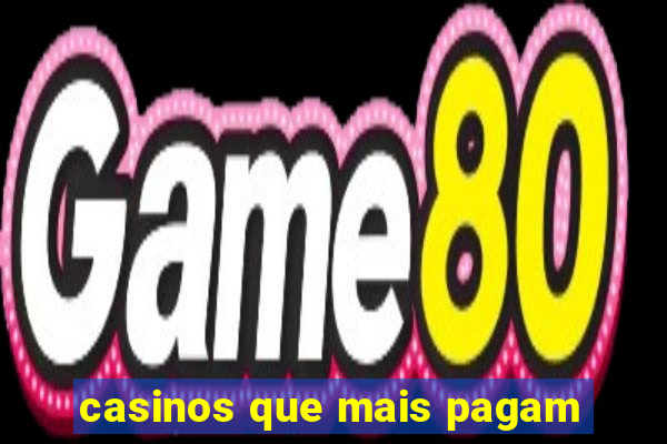 casinos que mais pagam