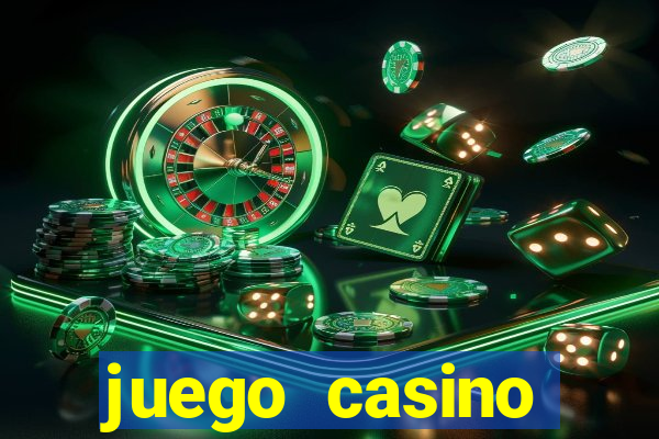 juego casino tragamonedas gratis