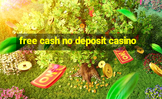 free cash no deposit casino