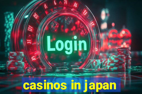 casinos in japan