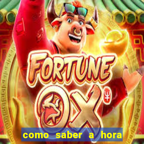 como saber a hora certa de jogar no tiger fortune