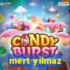 mert yilmaz