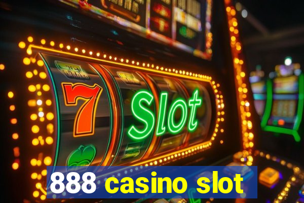 888 casino slot