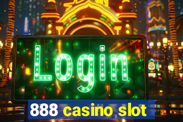 888 casino slot