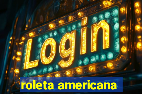 roleta americana