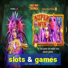 slots & games