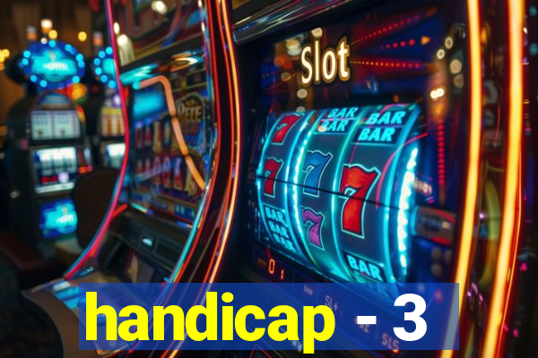 handicap - 3