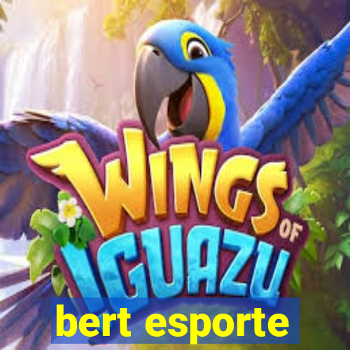 bert esporte