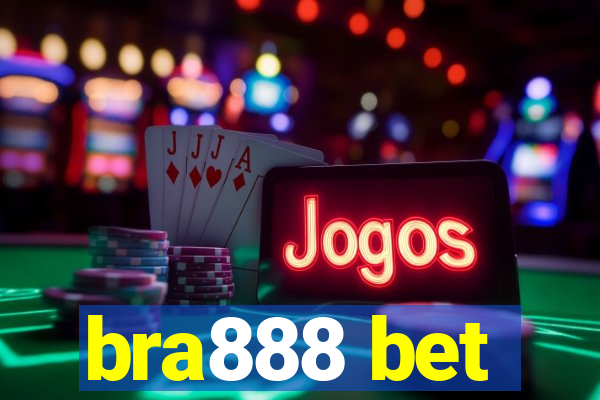 bra888 bet