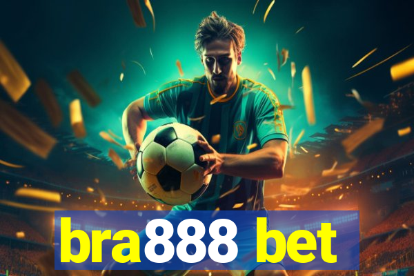 bra888 bet