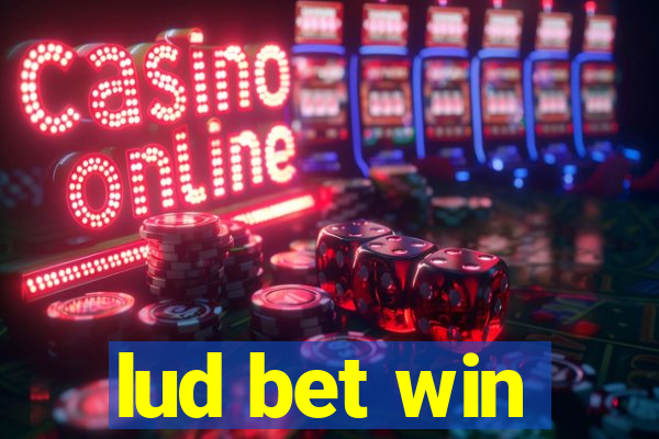 lud bet win