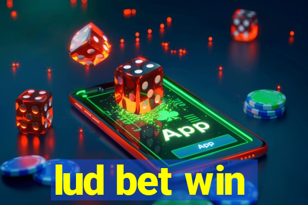 lud bet win