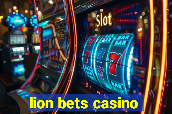 lion bets casino