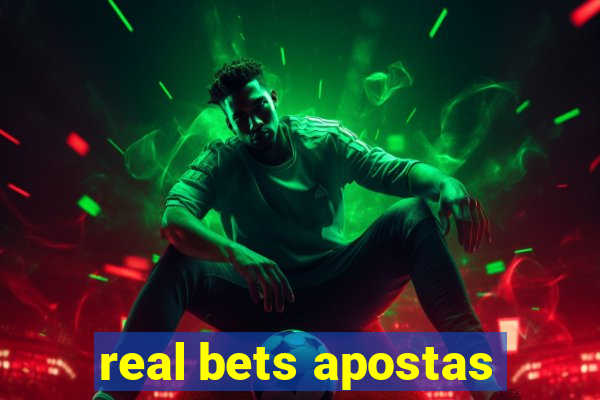 real bets apostas